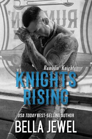 [Rumblin' Knights 01] • Knights Rising